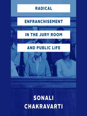 cover image of Radical Enfranchisement in the Jury Room and Public Life
